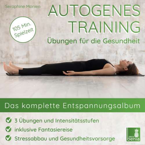 Cover von Seraphine Monien - Autogenes Training - Übungen für die Gesundheit - Das komplette Entspannungsalbum