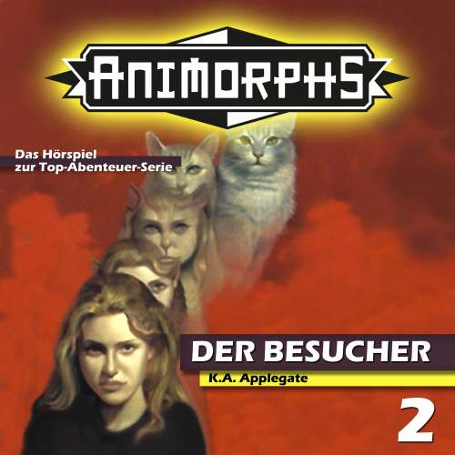Cover von Peter Mennigen - Animorphs - Folge 2 - Der Besucher