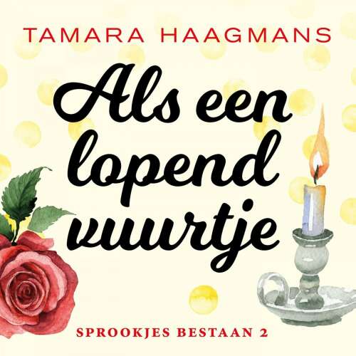 Cover von Tamara Haagmans - Sprookjes bestaan - Deel 2 - Als een lopend vuurtje