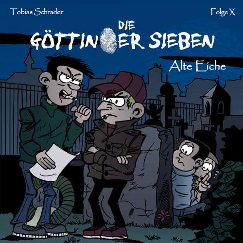 Cover von Die Göttinger Sieben -  Folge X - Alte Eiche