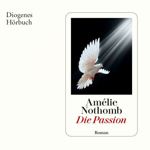 Cover von Amélie Nothomb - Die Passion
