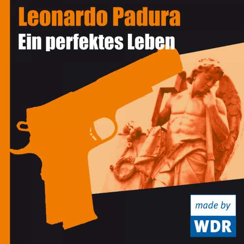 Cover von Leonardo Padura - Ein perfektes Leben