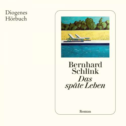 Cover von Bernhard Schlink - Das späte Leben