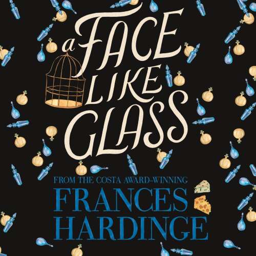 Cover von Frances Hardinge - A Face Like Glass