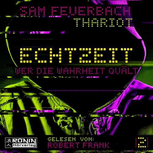 Cover von Sam Feuerbach - Echtzeit - Band 2 - Wer die Wahrheit quält