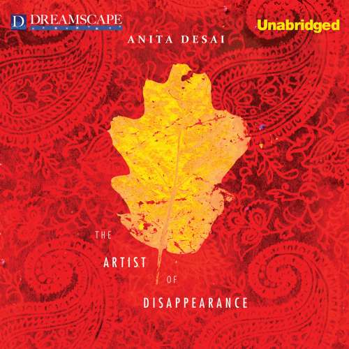 Cover von Anita Desai - The Artist of Disappearance