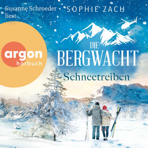 Cover von Sophie Zach - Einsatz in den Bayerischen Alpen - Band 3 - Die Bergwacht: Schneetreiben