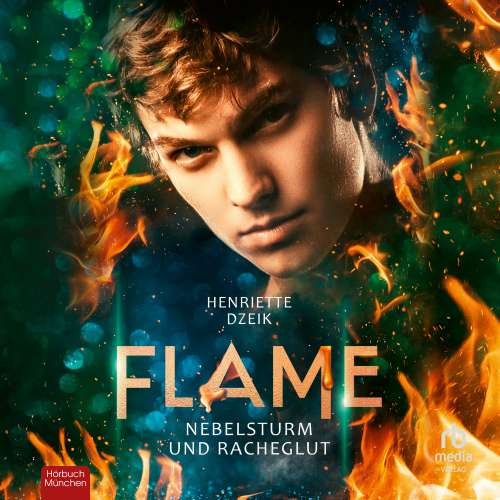 Cover von Henriette Dzeik - Flame - Band 4 - Nebelsturm und Racheglut