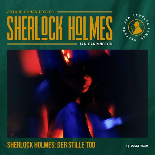 Cover von Arthur Conan Doyle - Sherlock Holmes - Die neuen Romane - Band 57 - Sherlock Holmes: Der stille Tod