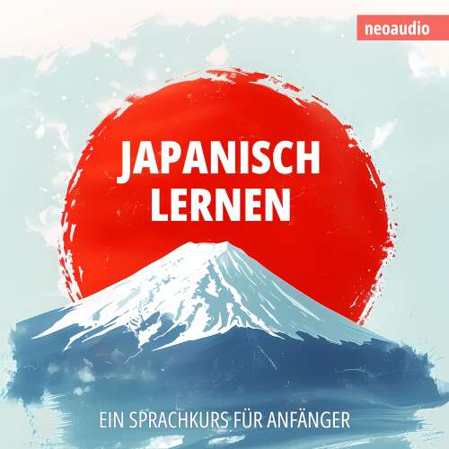 Cover - NeoAudio - Japanisch lernen - Sprachkurs für Anfänger