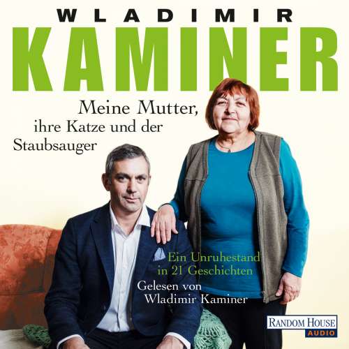 Cover von Wladimir Kaminer - Meine Mutter, ihre Katze und der Staubsauger - Ein Unruhestand in 33 Geschichten