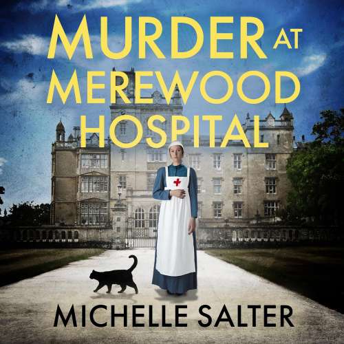 Cover von Michelle Salter - Murder at Merewood Hospital - A BRAND NEW addictive historical mystery from Michelle Salter for 2024
