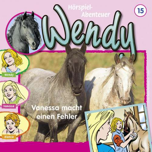 Cover von Wendy -  Folge 15 - Vanessa macht einen Fehler