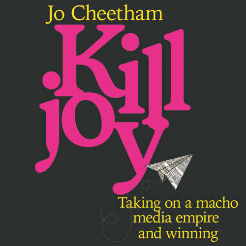 Cover von Jo Cheetham - Killjoy - Taking on a macho media empire and winning