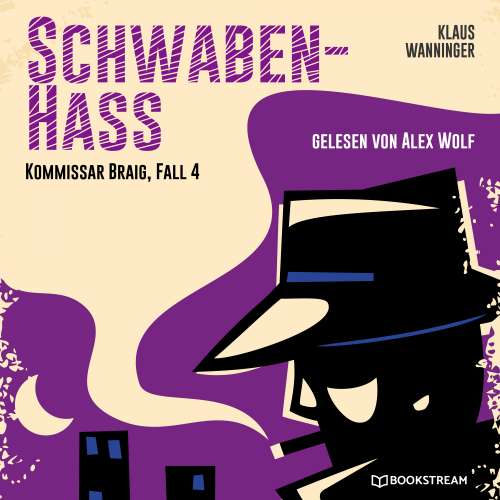 Cover von Klaus Wanninger - Kommissar Braig - Fall 4 - Schwaben-Hass