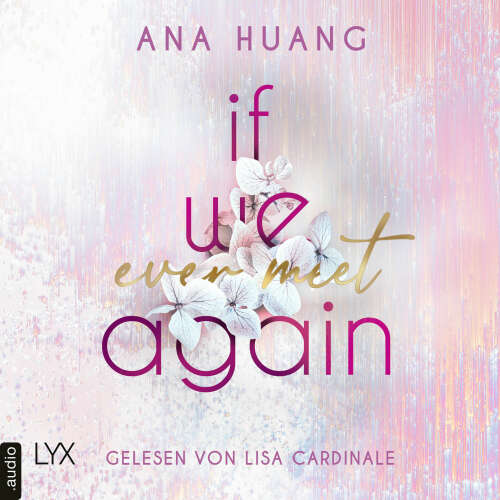 Cover von Ana Huang - If Love Reihe - Teil 1 - If We Ever Meet Again