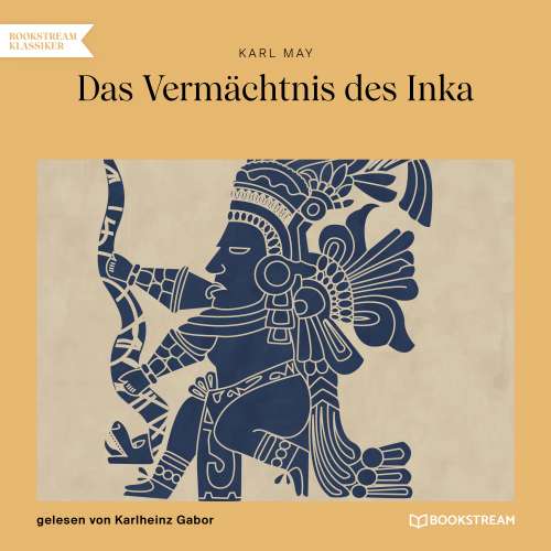 Cover von Karl May - Das Vermächtnis des Inka