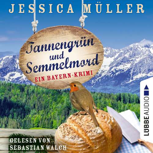 Cover von Jessica Müller - Hauptkommissar Hirschberg - Band 5 - Tannengrün und Semmelmord - Ein Bayern-Krimi
