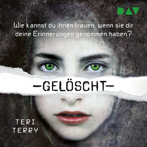 Cover von Teri Terry - Gelöscht-Trilogie - Teil 1 - Gelöscht