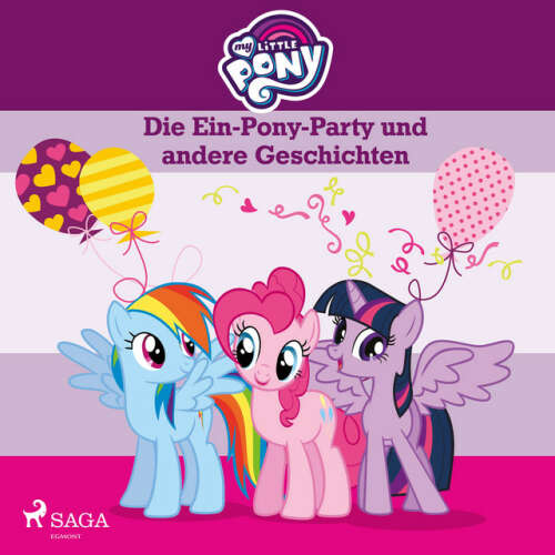 Cover von My Little Pony Hörbücher - My Little Pony - Die Ein-Pony-Party und andere Geschichten