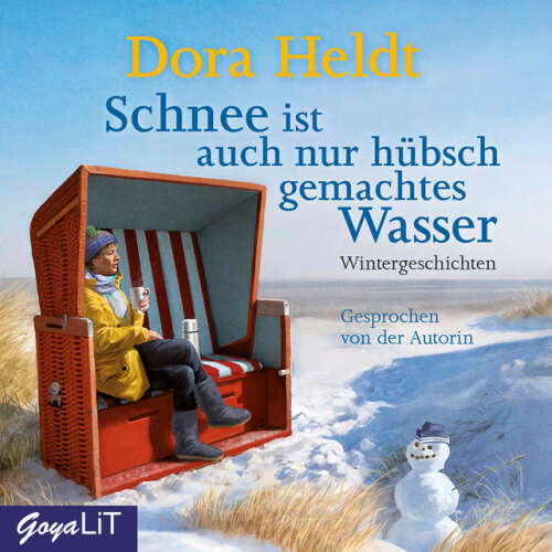 Cover von Dora Heldt - Schnee ist auch nur hübsch gemachtes Wasser