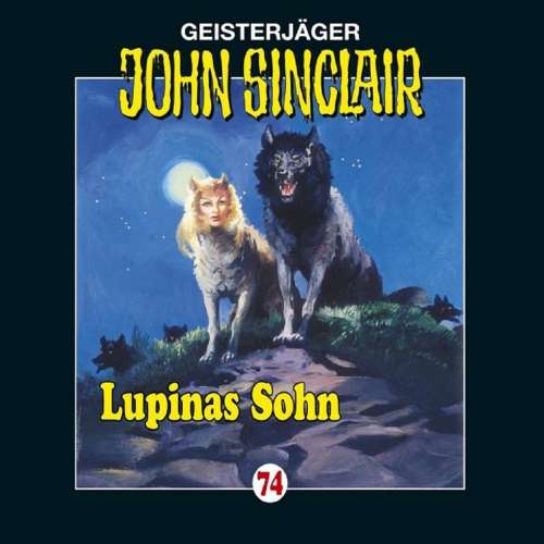 Cover von Jason Dark - John Sinclair - Folge 74 - Lupinas Sohn