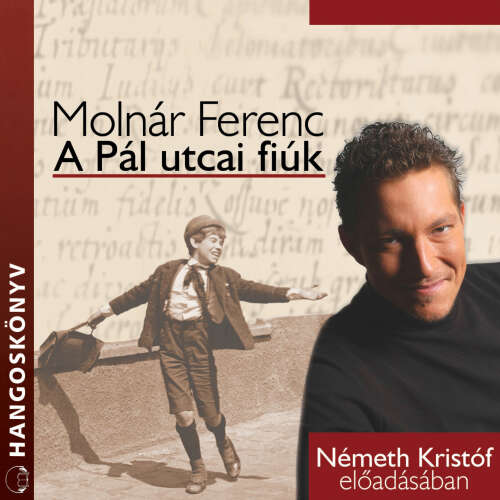 Cover von Molnár Ferenc - A Pál utcai fiúk