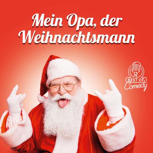 Cover von Diverse Autoren - Best of Comedy: Mein Opa, der Weihnachtsmann