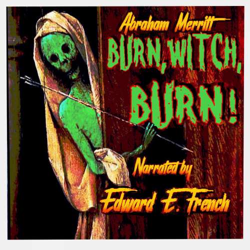 Cover von Abraham Merritt - Burn, Witch, Burn!