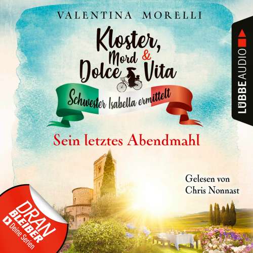 Cover von Valentina Morelli - Kloster, Mord und Dolce Vita - Schwester Isabella ermittelt - Folge 14 - Sein letztes Abendmahl