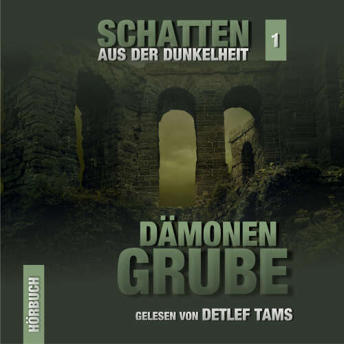 Cover von Marcus Meisenberg - Schatten aus der Dunkelheit - Folge 1 - Dämonen-Grube
