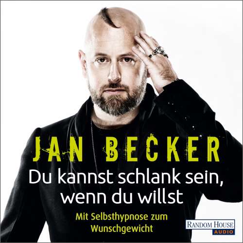 Cover von Jan Becker - Du kannst schlank sein, wenn du willst - Mit Selbsthypnose zum Wunschgewicht