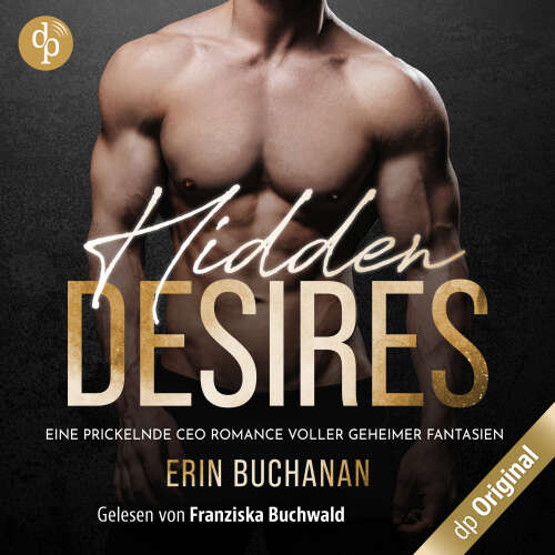 Cover von Erin Buchanan - Hidden Desires - Eine prickelnde CEO Romance voller geheimer Fantasien - Band