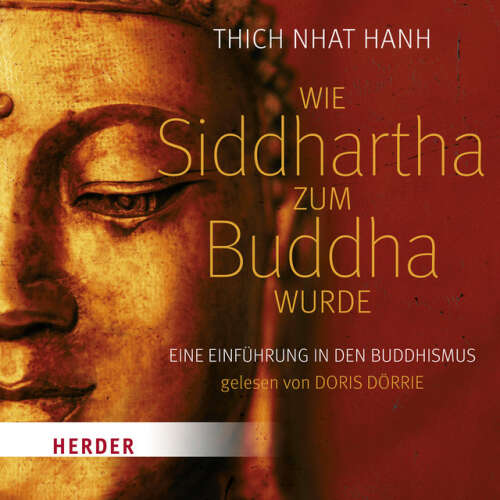 Cover von Thich Nhat Hanh - Wie Siddhartha zum Buddha wurde (Eine Einführung in den Buddhismus)