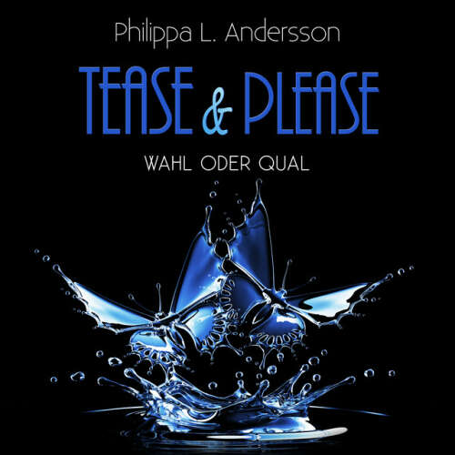 Cover von Philippa L. Andersson - Tease & Please - Wahl oder Qual