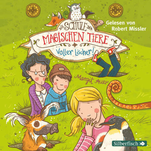 Cover von Die Schule der magischen Tiere - Voller Löcher!
