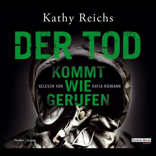Cover von Kathy Reichs - Die Tempe-Brennan-Romane 11 - Der Tod kommt wie gerufen