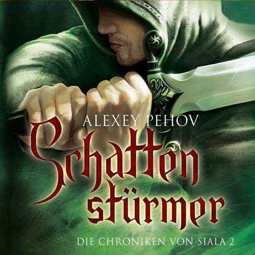 Cover von Alexey Pehov - Die Chroniken von Siala - Folge 2 - Schattenstürmer