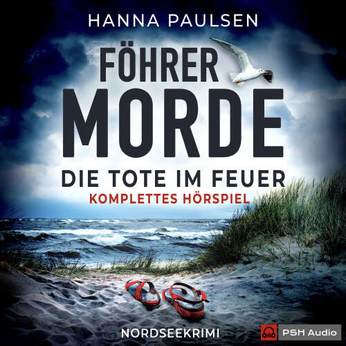 Cover von Hanna Paulsen - Föhrer Morde - Die Tote im Feuer - Komplettes Hörspiel