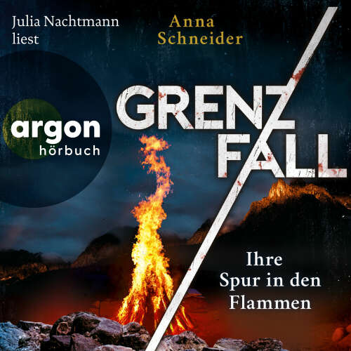 Cover - Anna Schneider - Jahn und Krammer ermitteln - Band 5 - Grenzfall - Ihre Spur in den Flammen