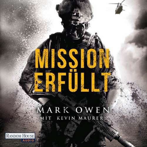 Cover von Mark Owen - Mission erfüllt - Navy Seals im Einsatz: Wie wir Osama bin Laden aufspürten und zur Strecke brachten