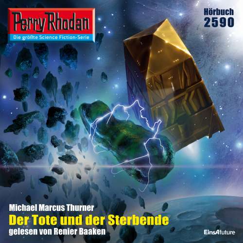 Cover von Michael Markus Thurner - Perry Rhodan - Erstauflage 2590 - Der Tote und der Sterbende