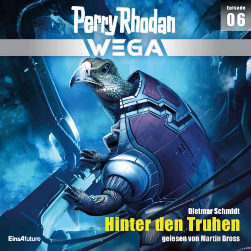 Cover von Dietmar Schmidt - Perry Rhodan - Wega - Episode 6 - Hinter den Truhen