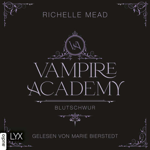 Cover von Richelle Mead - Vampire-Academy - Teil 4 - Blutschwur