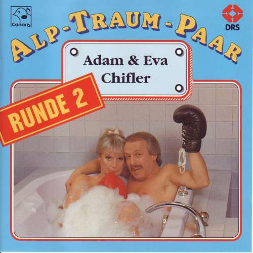 Cover von Ursula Schaeppi - Alp-Traum-Paar Adam & Eva Chifler Runde 2