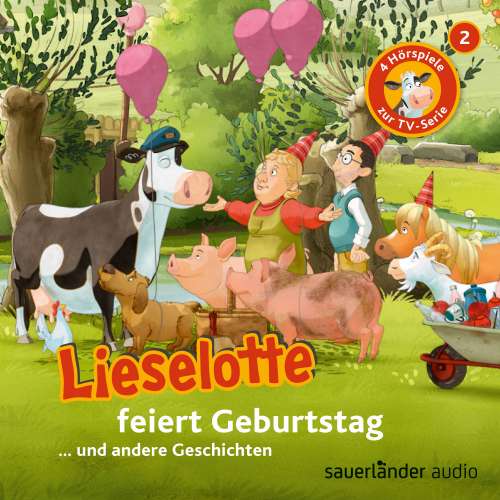 Cover von Lieselotte Filmhörspiele - Folge 2 - Lieselotte feiert Geburtstag (Vier Hörspiele)
