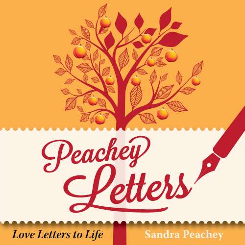 Cover von Sandra Peachey - Peachey Letters - Love Letters to Life