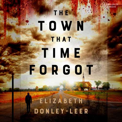Cover von Elizabeth Donley-Leer - The Town That Time Forgot