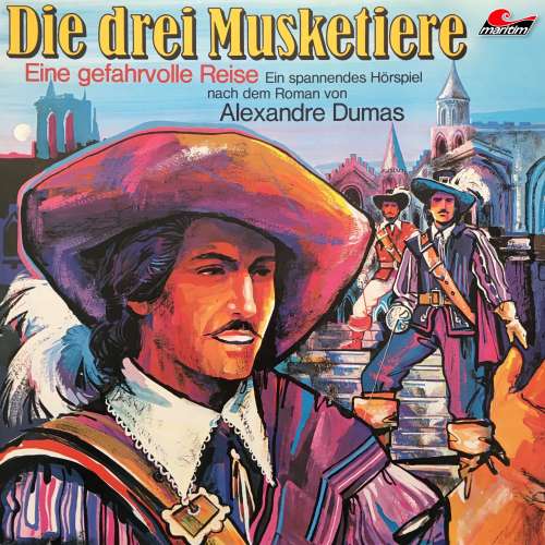 Cover von Alexandre Dumas - Die drei Musketiere - Folge 2 - Eine gefahrvolle Reise
