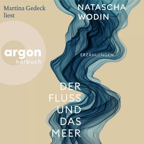 Cover von Natascha Wodin - Der Fluss und das Meer - Erzählungen